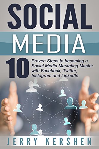 Social Media 10 Proven Steps To Becoming A Social Media