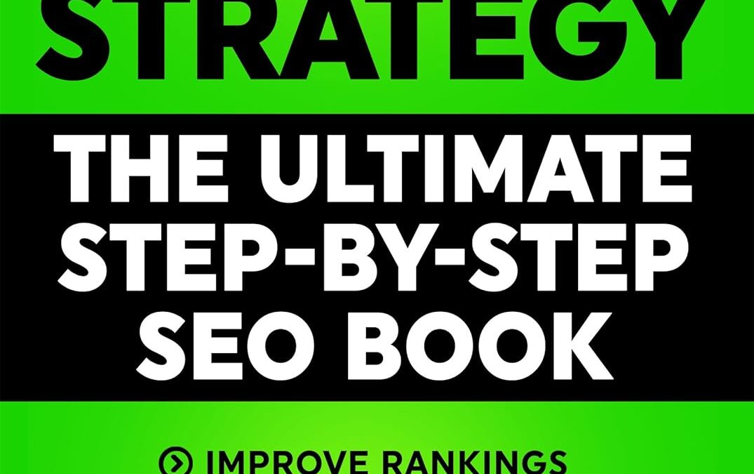 SEO 2017 (No Bullsh*t) Strategy: The Ultimate Step-by-Step SEO Book