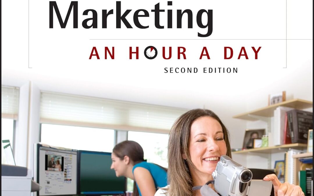 YouTube and Video Marketing: An Hour a Day