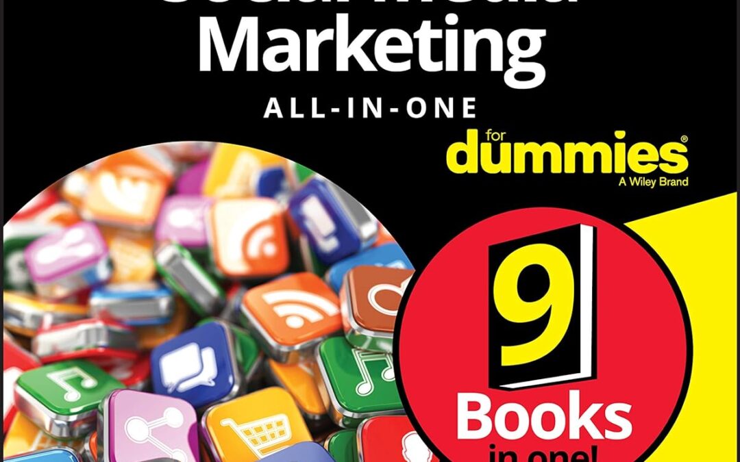 Social Media Marketing All-in-One For Dummies (For Dummies (Computers))