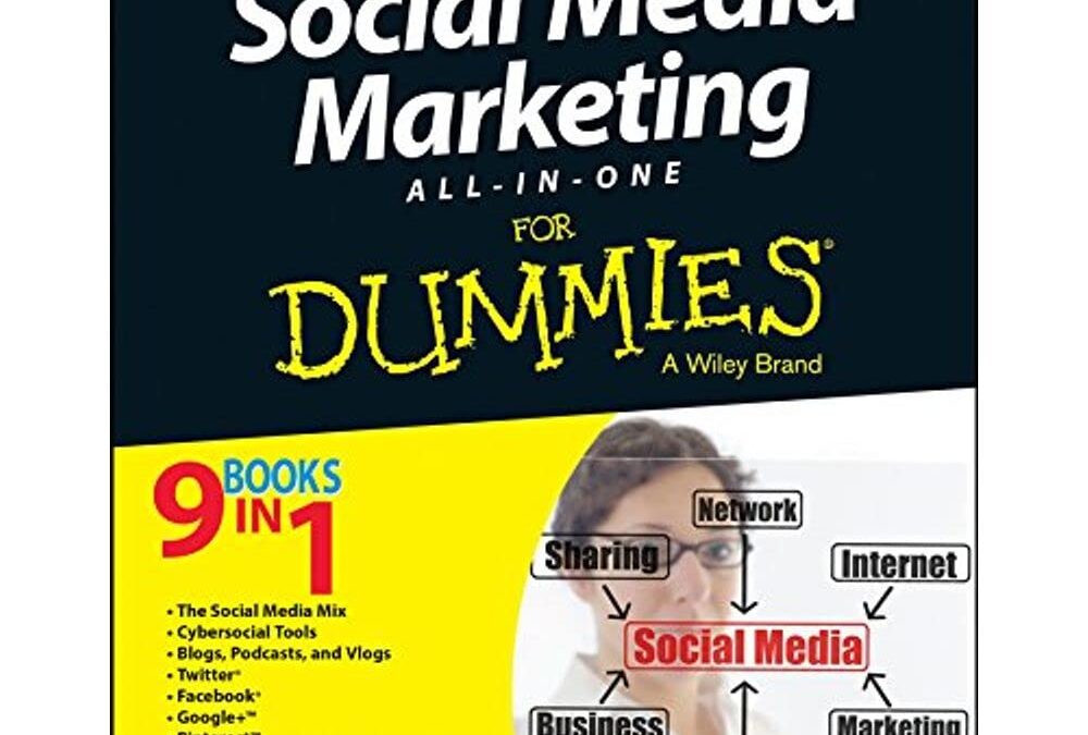 Social Media Marketing All-in-One For Dummies