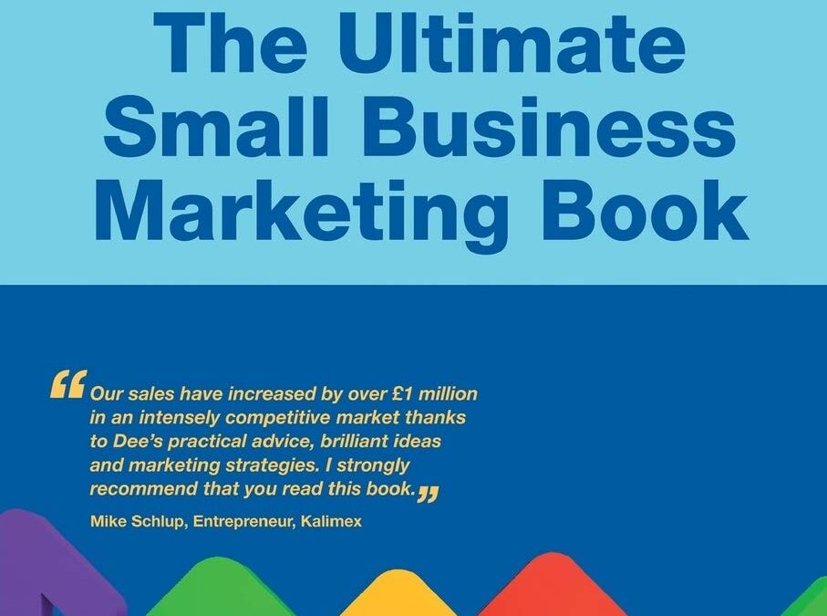 The Ultimate Small Business Marketing Book