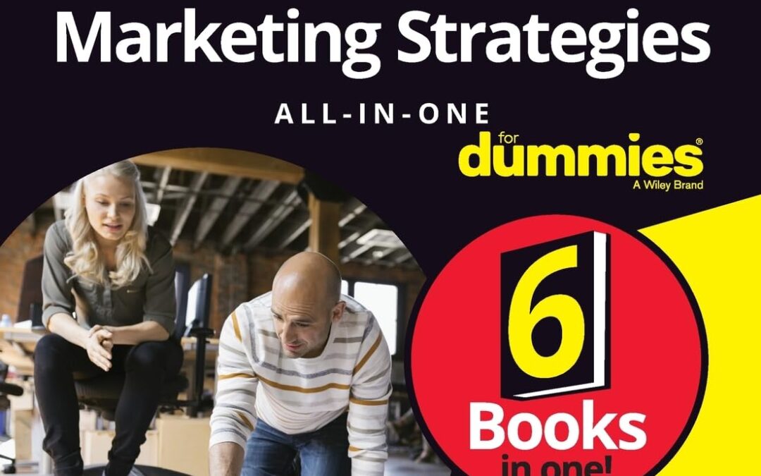 Small Business Marketing Strategies All-In-One For Dummies