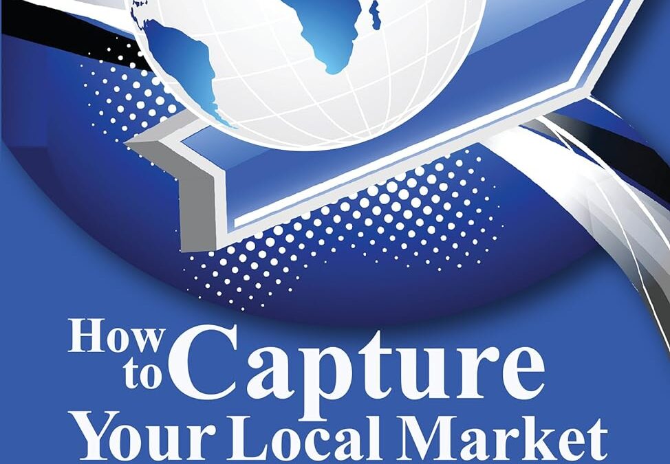 How to Capture Your Local Market or the World with Video Marketing