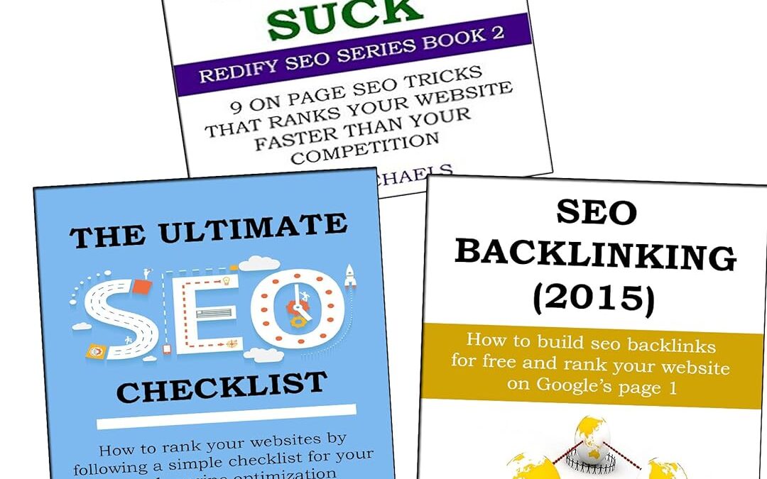 SEO BACKLINKING, SEO CHECKLIST & ON PAGE OPTIMIZATION: THREE IN ONE SEO BLUEPRINT