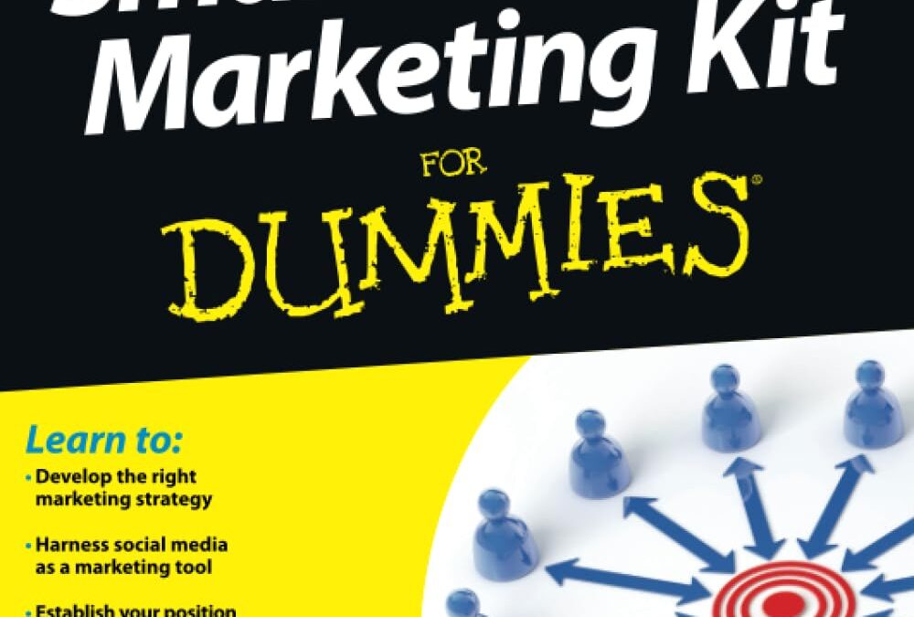 Small Business Marketing Kit For Dummies